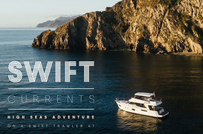 Swift Currents: High Seas Adventure on a Swift Trawler 47